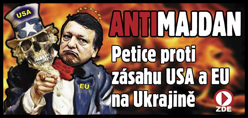Petice „Antimajdan“: Nesouhlasíme se lživou propagandou k ukrajinské krizi. Žádáme, aby se Česká republika chovala jako suverénní stát. Nedáme se manipulovat!