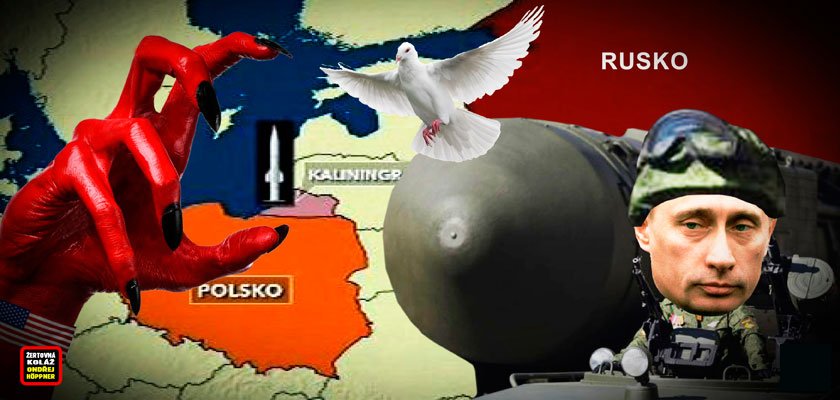 Oko hledí od Kaliningradu: Začne válka 500 kilometrů od našich hranic? Soros bubnuje proti Putinovi. Rusové se opevňují v Sýrii. Přijde operace pod falešnou vlajkou? Boj o kontrolu nad Hedvábnou stezkou